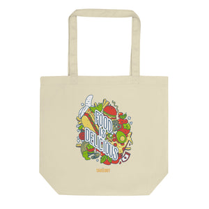 "Food is Delicious" Tote Bag