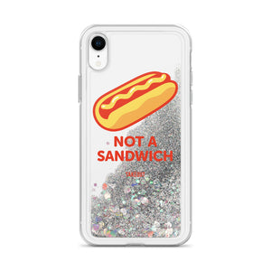 "Not a Sandwich" Liquid Glitter Phone Case